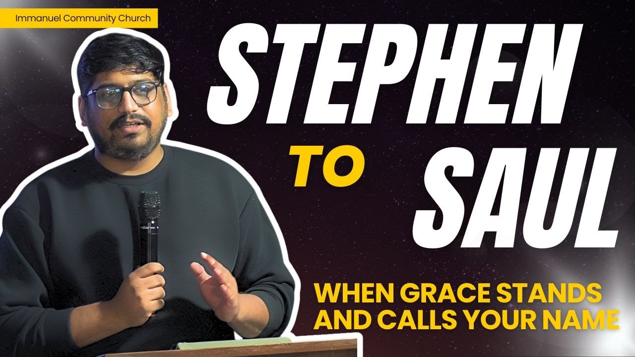 Stephen To Saul  When Grace Stands and Calls Your Name