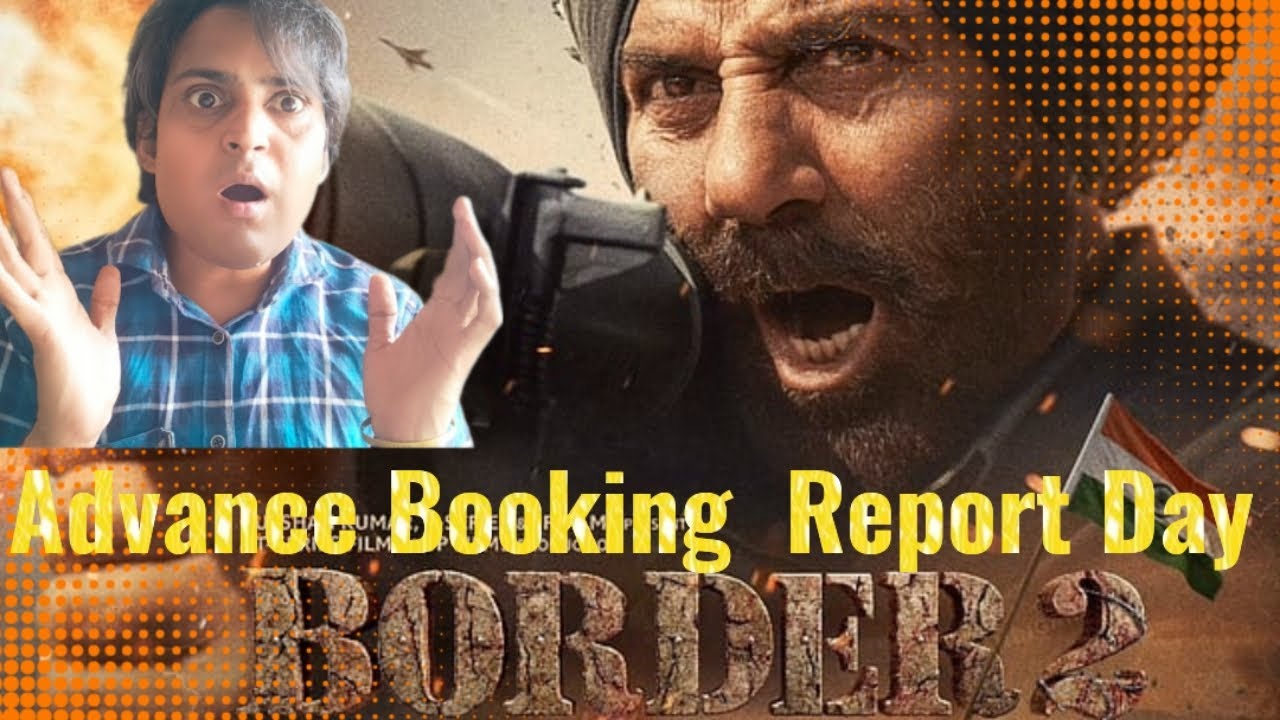 BORDER 2 ADVANCE BOOKING REPORT DAY 1 | BORDER 2 DAY 1 COLLECTION BOX OFFICE PREDICTION SUNNY DEOL |
