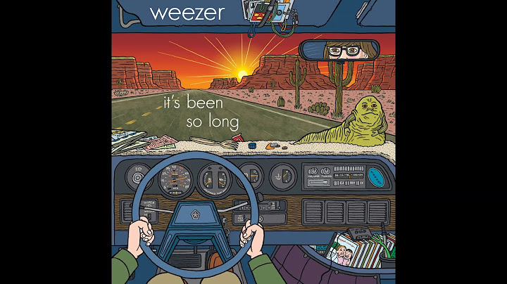 Weezer - It's Been So Long
