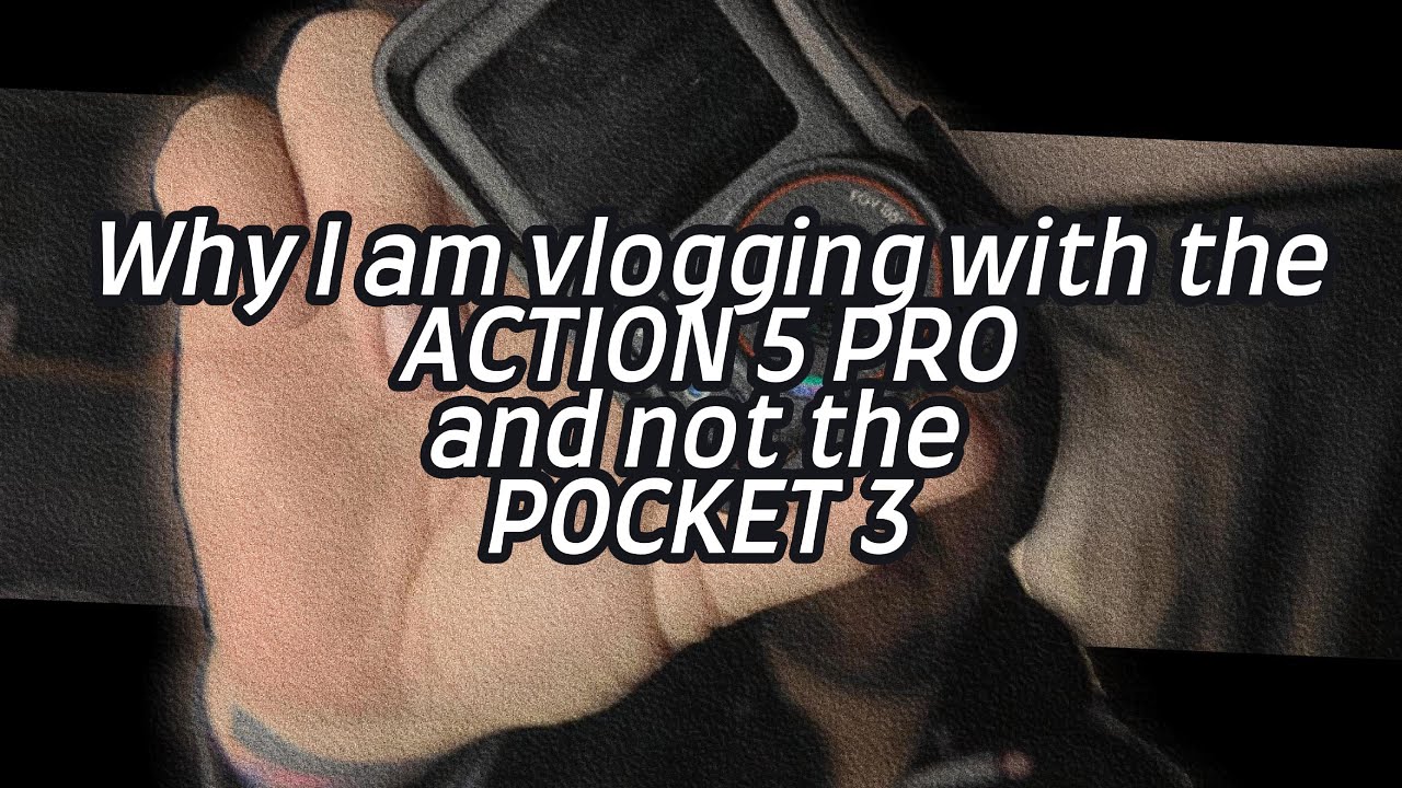 Why I am vlogging with the action 5 pro.