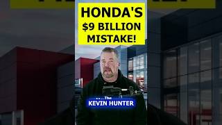 HONDA’S $9 BILLION DISASTER? The Mistake That Could Reshape The Auto Industry