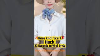 🔥 The Rose Knot Scarf Hack That's Taking Over TikTok: 22 Seconds to Viral Style! 📱 #viral #grwm
