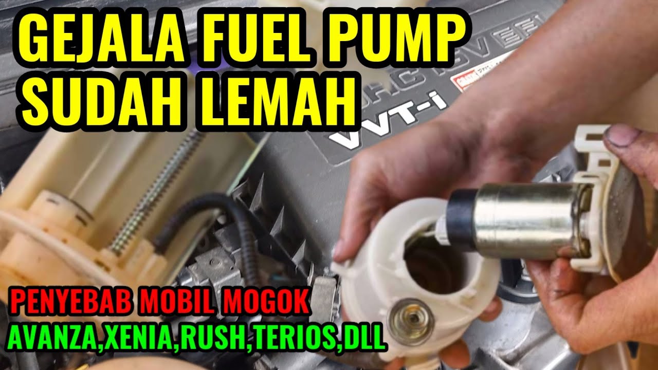 GEJALA FUEL PUMP MOBIL LEMAH I TANDA FUEL PUMP MOBIL RUSAK I CIRI CIRI