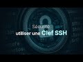 Tutoriel ssh  utiliser une clef ssh