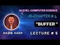 Buffer lecture 5  ch 4 o level  aaqib khan