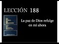 Lección 188 Un Curso de Milagros