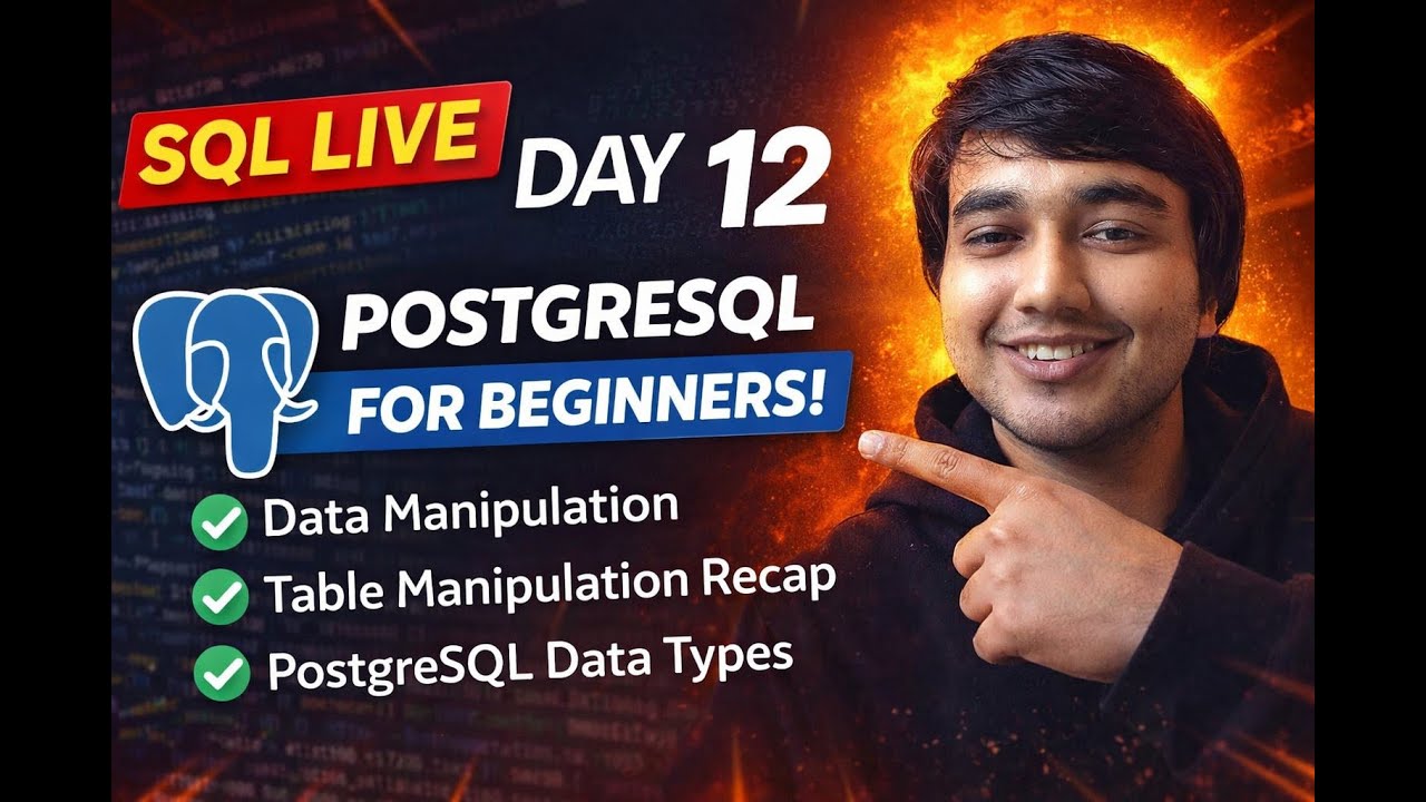 SQL LIVE Day 12 🔴 | DATA MANIPULATION and DATA TYPE in PostgreSQL (Real ...