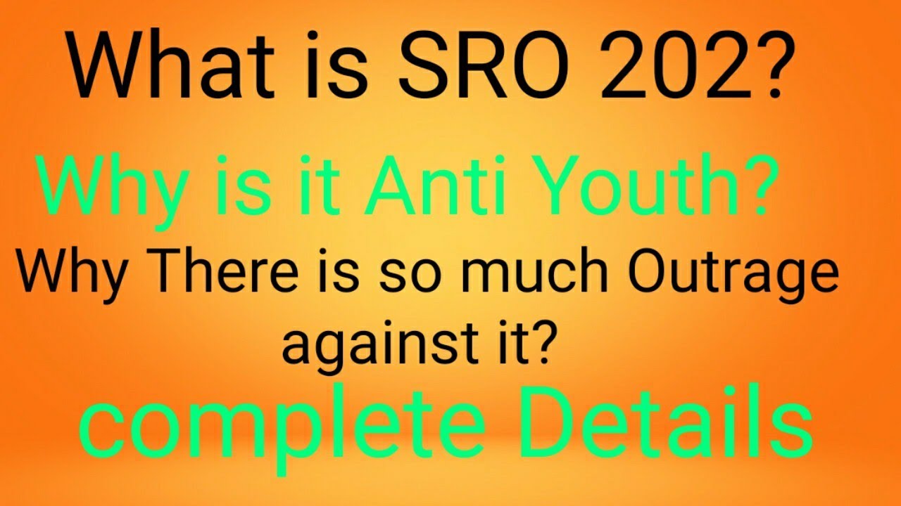 SRO 202 Anti Youth policy. Completely explained. YouTube