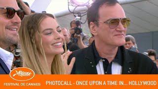 ONCE UPON A TIME... IN HOLLYWOOD - Photocall - Cannes 2019 -  EV