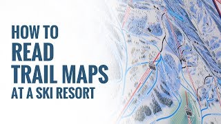 How To Read Trail Maps At A Ski Resort