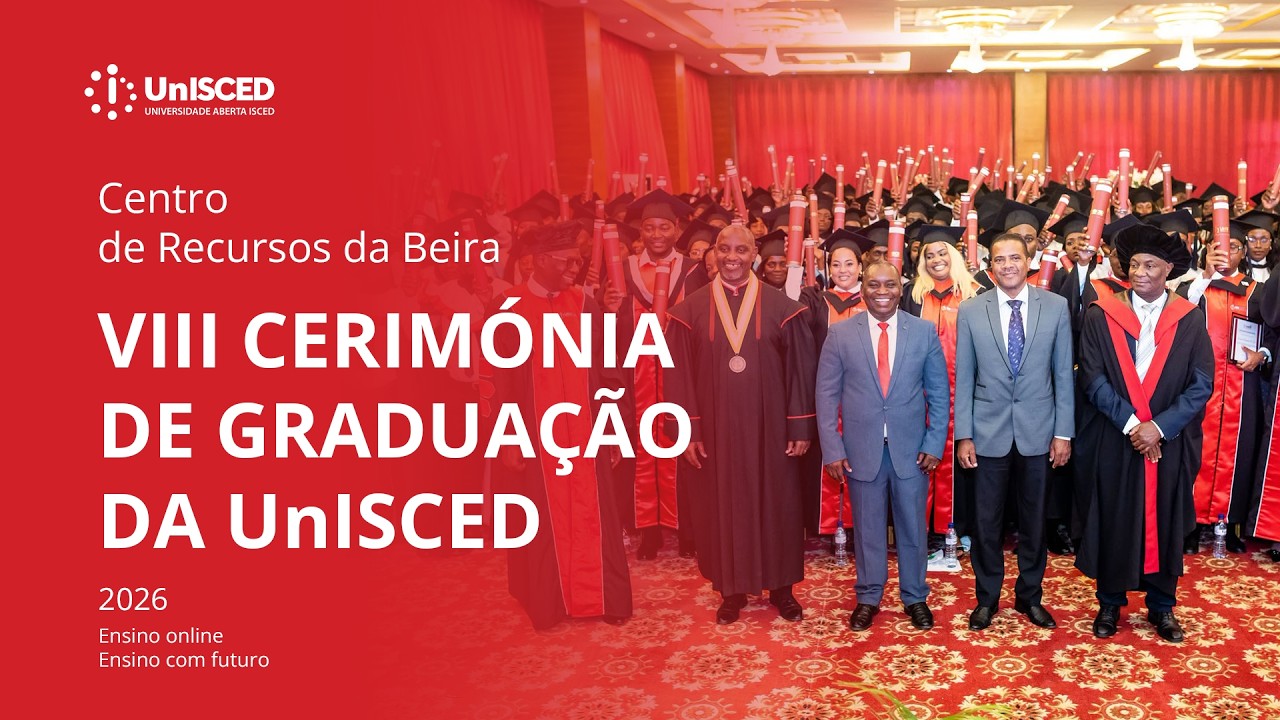 🎓 VIII CERIMÓNIA DE GRADUAÇÃO - CENTRO DE RECURSOS DA BEIRA 2026