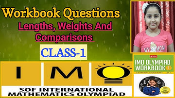 IMO|Workbook Question|Class1|Lengths,Weights & Comparison|Chapter 4|SOF|International Maths olympiad