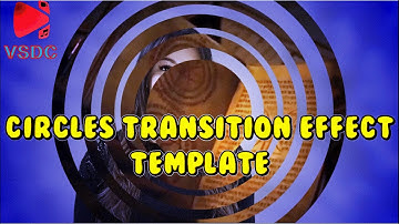 Circles transition effects made with VSDC | VSDC templates