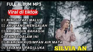 Rindu Tapi Malu Full Album Terbaru Silvia An