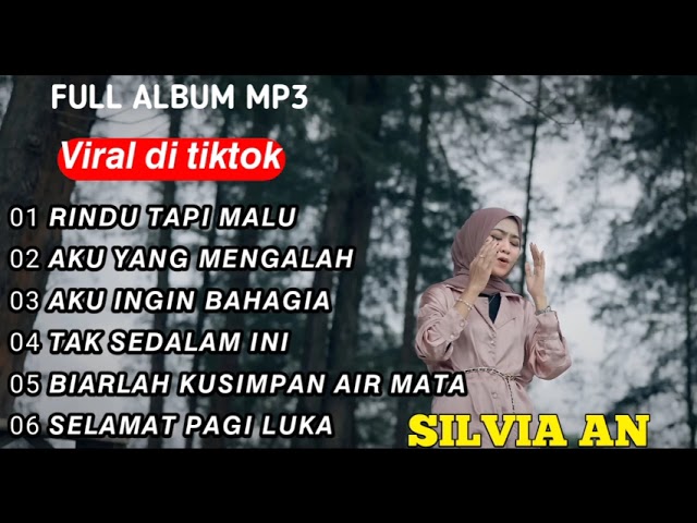 Rindu Tapi Malu Full Album Terbaru Silvia An class=