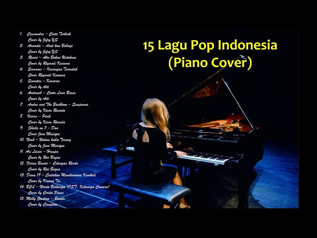 15 Lagu Indonesia Romantis - enak didengar dan menemani hari kerja (piano cover) class=