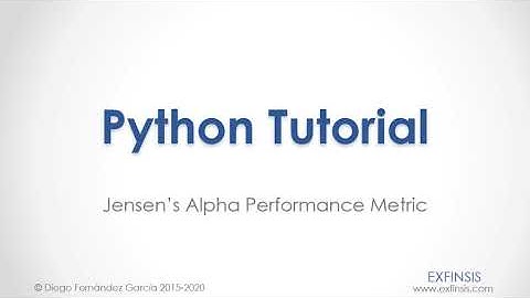 Python Tutorial. Jensen’s Alpha Performance Metric