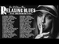 Whiskey Blues Music playlist - Beautiful Relaxing Blues Music - Best Slow Blues Jazz Collection