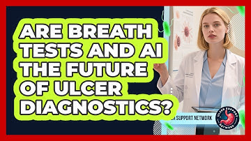 Are Breath Tests And AI The Future Of Ulcer Diagnostics? - Ulcer Support Network