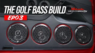 Bass Build Gets Audio - Vw Golf Mk75 Gti - Part 3 Of 5 Car Audio Security