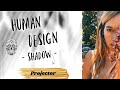 The Projector Shadow | Human Design :: Shadow Series 🌚 💀