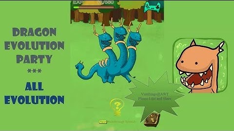 Dragon Evolution Party - All Evolutions