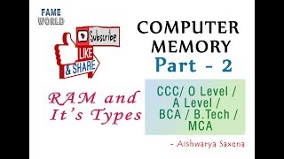 Computer Memory - Part - 2 - RAM - SRAM & DRAM
