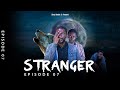 Stranger  ep o7 