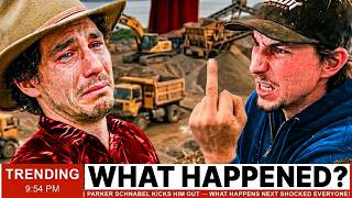 Parker Schnabel KICKS Him Out — What Happens Next SHOCKED Everyone!