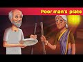 Poor Man's Plate | English Story - Moral Story - English Fairy Tales For Teens