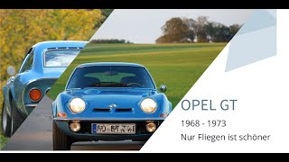 Opel GT  - ' Baby Corvette ' | Chiemsee Oldtimer