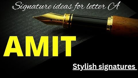 Amit name signature style | Signature ideas for letter A