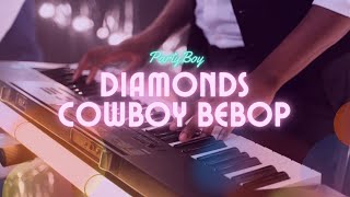 Diamonds instrumental cover from Cowboy Bebop