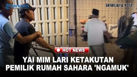 MIRIS! Yai Mim Lari Ketakutan Usai Pemilik Rumah Sahara 