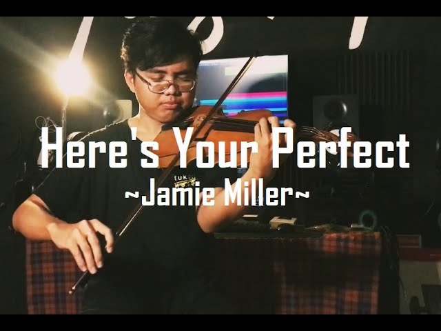 Here's Your Perfect - Jamie Miller - Violin Cover class=