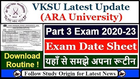 VKSU Part 3 Exam Date 2023 | Veer Kunwar Singh University Part 3 Exam Date 2020-23
