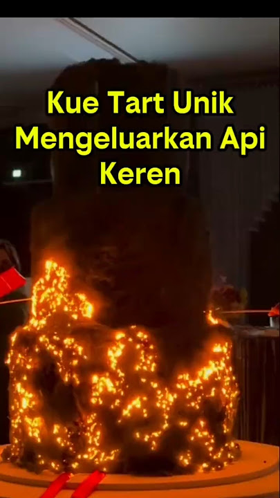 Kue Tart Api keren banget #hiburan  #kueulangtahun #videoviral #kuepernikahan #videoshort vide