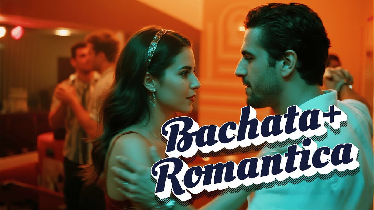The Evolution of Latin Bachata 2026 - Bachata Nueva Moderna para Bailar sin Parar