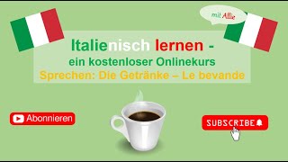 Italienisch lernen mit Allie: 38 Sprechen: Die Getränke: Le bevande - Unterrichtsmaterial  kostenlos