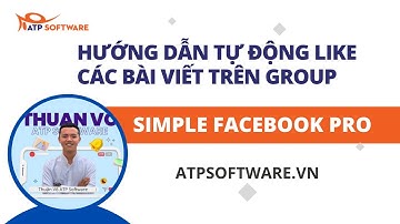 Hướng Dẫn Rời Hàng Loạt Nhóm Trên Nick Facebook - Simple Facebook Pro | ATP Software