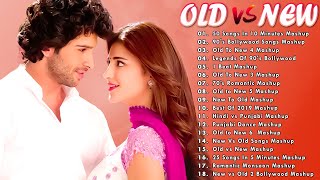 Old vs New Bollywood Mashup 💝 50 Songs In 10 Minutes Mashup 💝 Love Mashup Songs