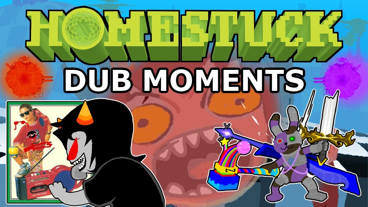 voxus homestuck dub clips i particularly enjoy - part 4