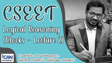 CSEET - LOGICAL REASONING - CLOCKS - LECTURE 2 - BY CA CMA SOPAN R. GAIKAR