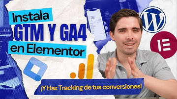 ¿Usas Elementor? Así puedes Vincular GTM y GA4 para Medir Leads y Conversiones (CERO Plugins)