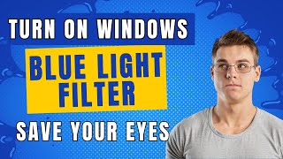 Turn on blue light filter and save your eyes