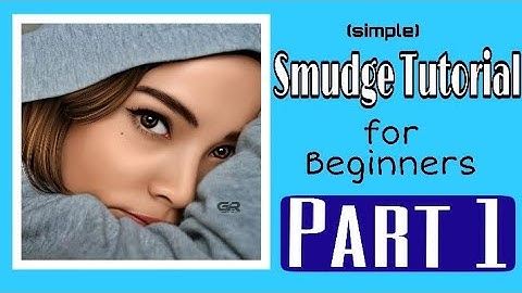 Smudge Tutorial for beginners via Autodesk Sketchbook | Part 1
