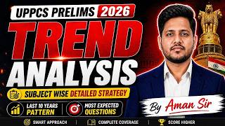 UPPCS Prelims 2026🔥TREND ANALYSIS | Is Baar Paper Kaisa Aayega? Most Important Topics! #uppcs #uppsc