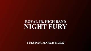 Night Fury by Carol Brittin Chambers - Royal Jr. High Band Directed by RodeRick Davenport | 2022