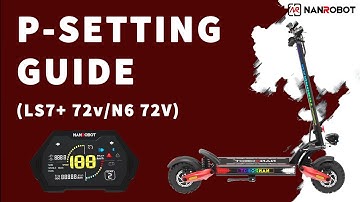 How To Adjust P-Setting - Nanrobot Operation Guide