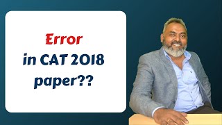 A wrong question in the CAT 2018 paper? | #GejoSpeaks | CAT-MBA